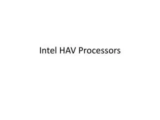 Intel HAV Processors