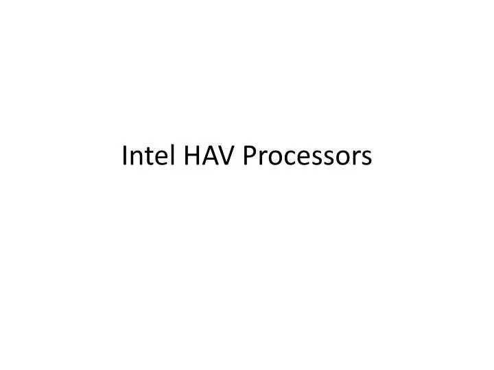 intel hav processors
