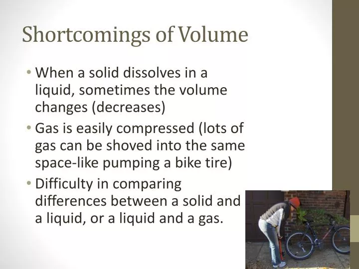 shortcomings of volume