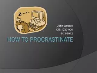 How To procrastinate