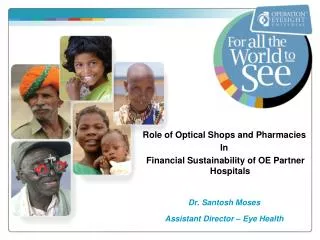 Role of Optical Shops and Pharmacies In Financial S ustainability of OE Partner Hospitals