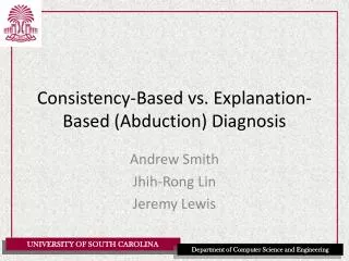 Consistency-Based vs. Explanation-Based (Abduction) Diagnosis