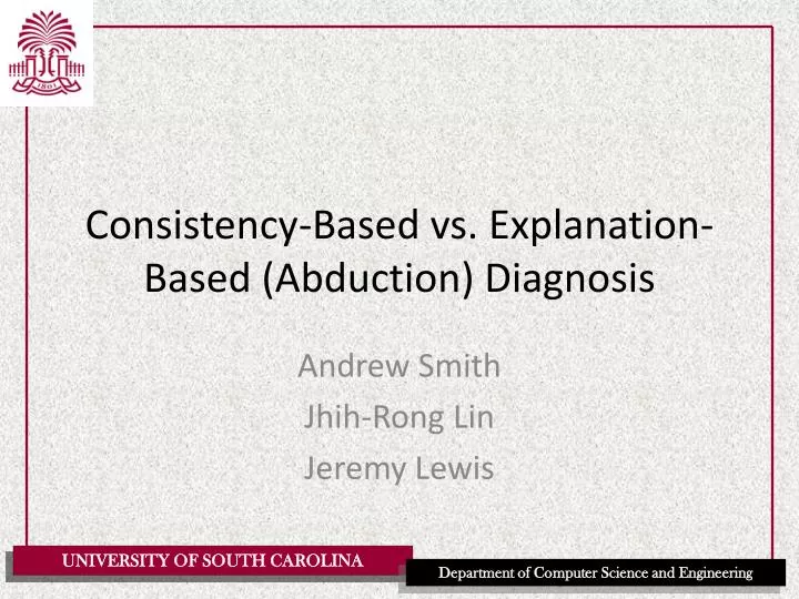 consistency based vs explanation based abduction diagnosis