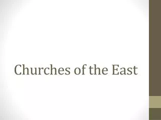 Churches of the East