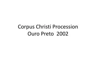 Corpus Christi Procession Ouro Preto 2002