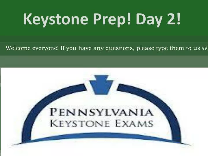 keystone prep day 2