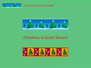 South Shores Christmas activities