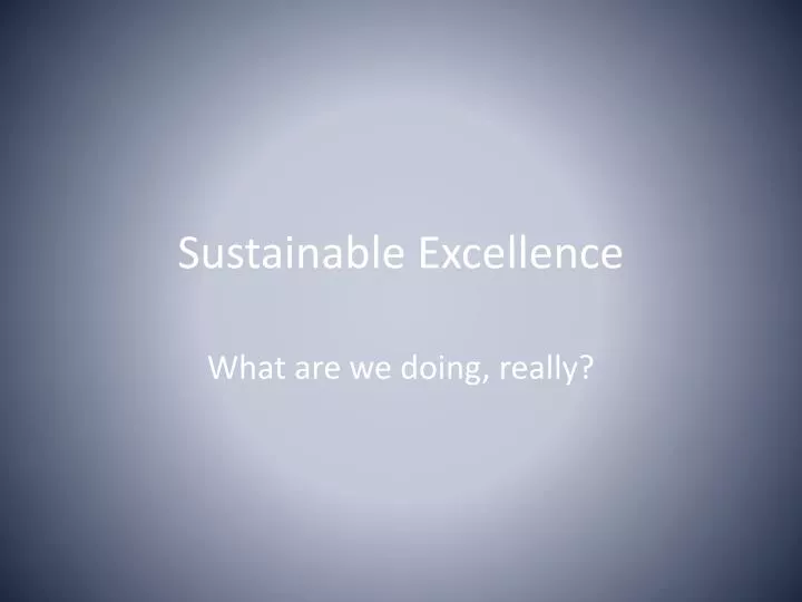 sustainable excellence