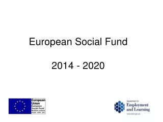 European Social Fund 2014 - 2020