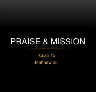 Praise &amp; Mission