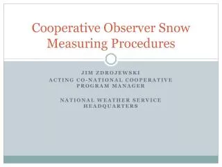 cooperative observer snow measuring procedures