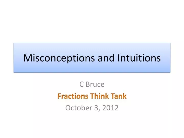 misconceptions and intuitions