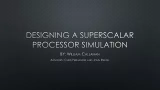Designing a superscalar processor simulation