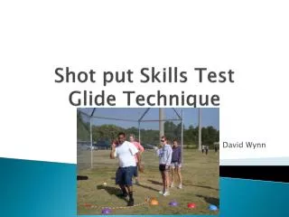 Shot put Skills Test Glide Technique