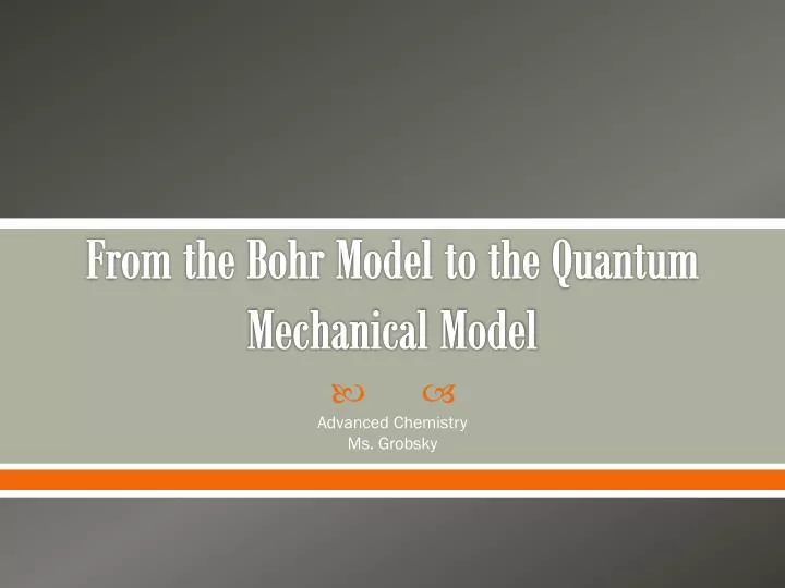 from the bohr model to the quantum mechanical model
