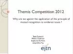 Themis Competition 2012 - slide 1