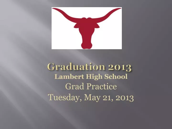 lambert high school grad practice tuesday may 21 2013