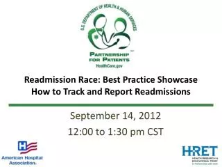 Readmission Race: Best Practice Showcase How to Track and Report Readmissions