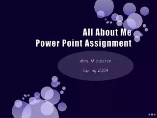 All About Me Power Point Assignment