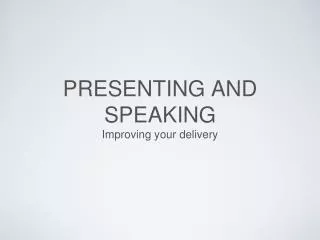 Presenting and speaking
