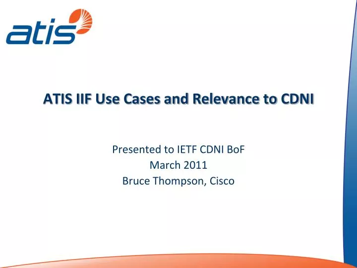 atis iif use cases and relevance to cdni