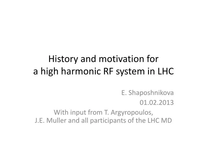 history and motivation for a high harmonic rf system in lhc
