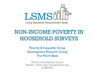 NON-INCOME POVERTY IN HOUSEHOLD SURVEYS