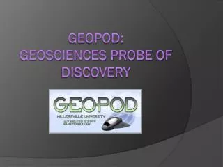 Geopod: Geosciences Probe of Discovery