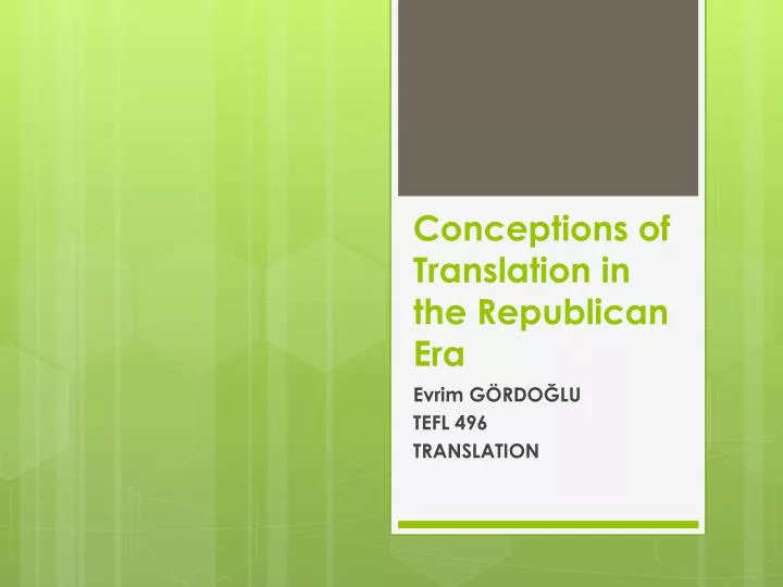 conceptions of translation in the republican era