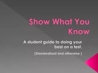 show what you know
