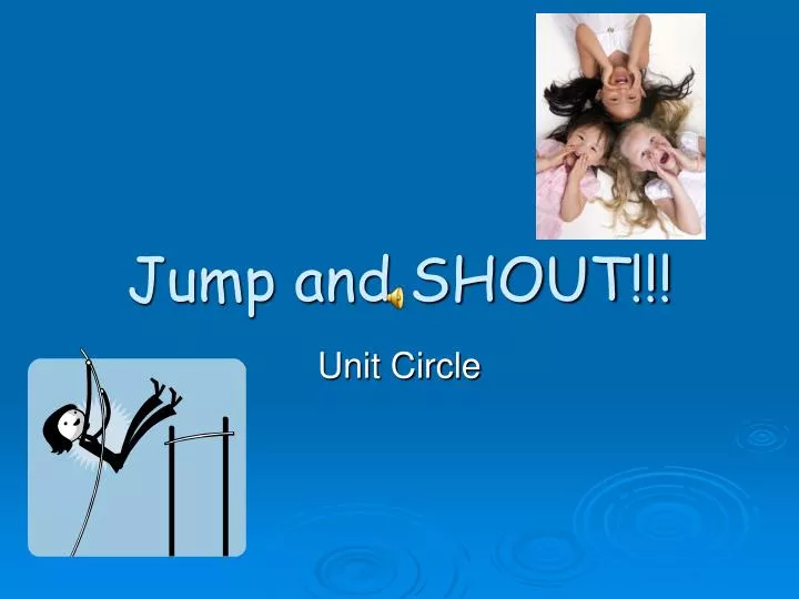 jump and shout