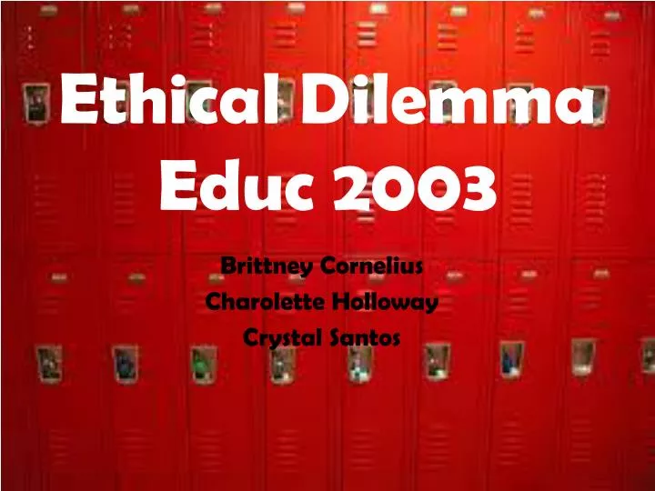 ethical dilemma educ 2003