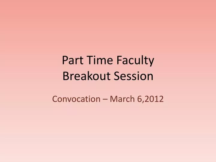 part time faculty breakout session