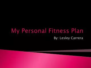 My Personal Fitness Plan