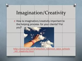Imagination/Creativity