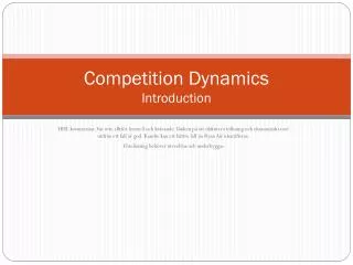 Competition Dynamics Introduction