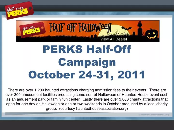 perks half off campaign october 24 31 2011