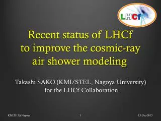 Recent status of LHCf to improve the cosmic-ray air shower modeling