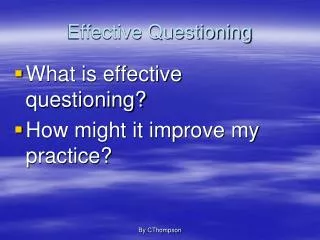 Effective Questioning