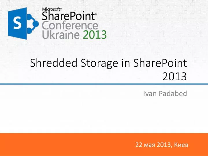 shredded storage in sharepoint 2013