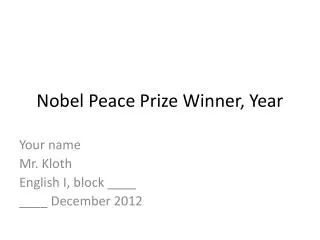 Nobel Peace Prize Winner, Year