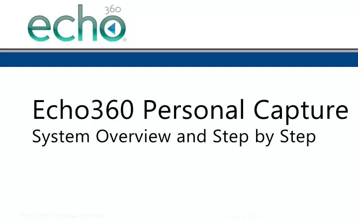 echo360 personal capture system overview and step by step