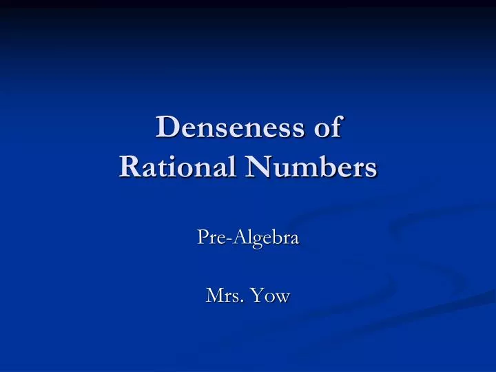denseness of rational numbers