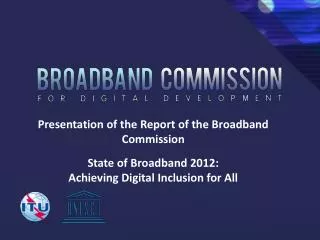 Presentation of the Report of the Broadband Commission