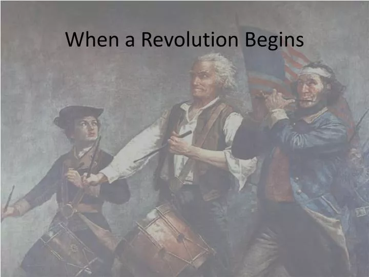 when a revolution begins