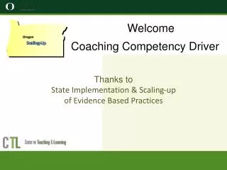 Welcome Coaching Competency Driver Thanks to State Implementation &amp; Scaling-up