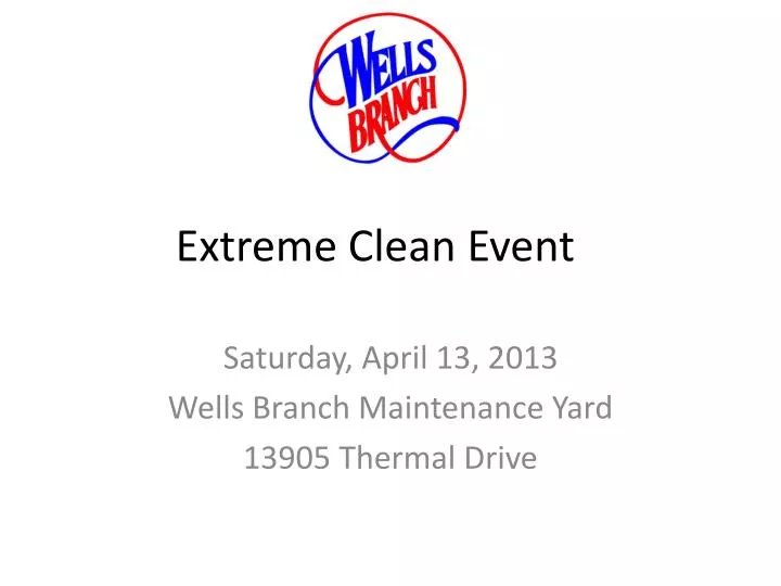 extreme clean event
