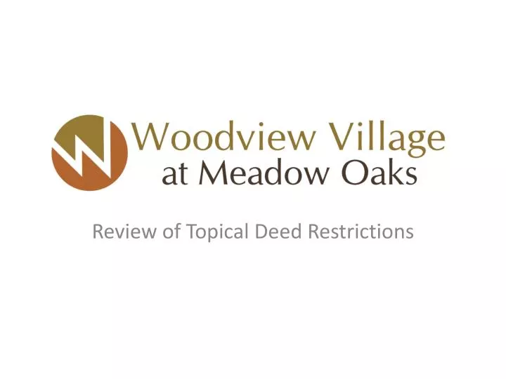 review of topical deed restrictions