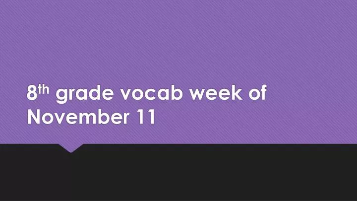 8 th grade vocab week of november 11