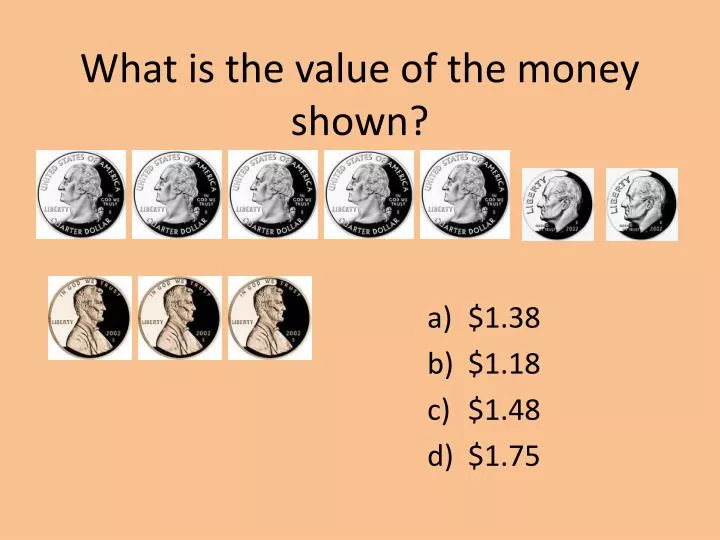 what is the value of the money shown